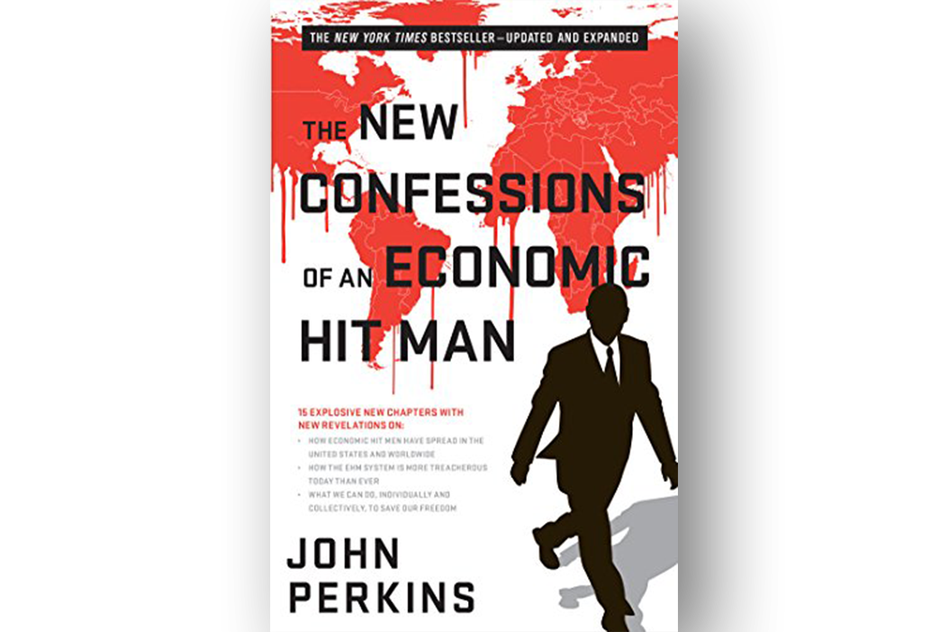 The New Confessions Of An Economic Hitman