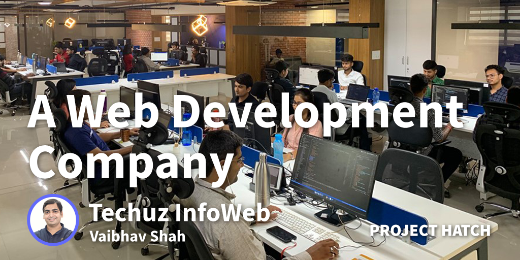 How I Built A Web Development Company From Scratch and Scaling It to Success