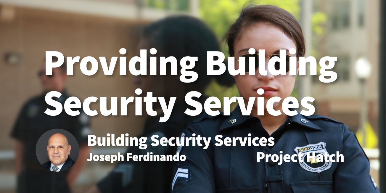 $14,000,000/Year Providing Building Security Services