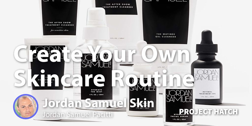 How I Started My Skincare Company That Allows Customers to Choreograph Their Own Skincare Routine