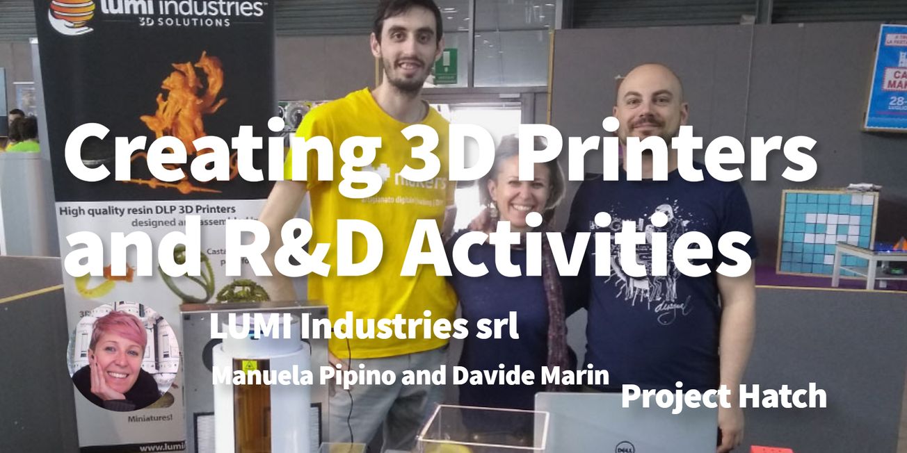 How We Started Our 3D Printers and R&D Activities to Improve People's Way of Work