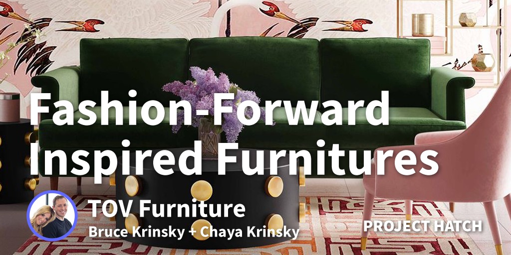 How We Built a Furniture Company That Became a Game Changer in the Furniture Industry